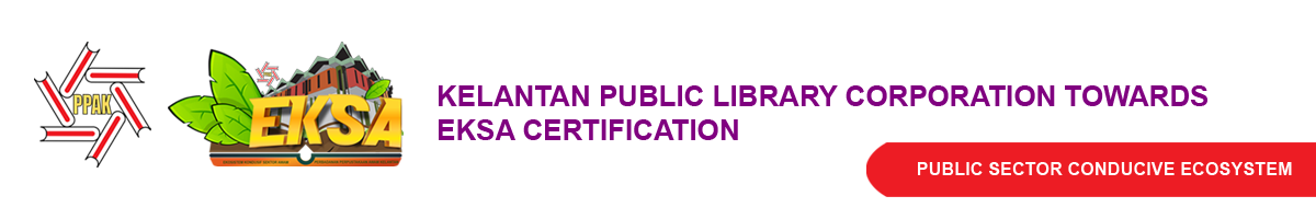 Kelantan Public Library Corporation Towards EKSA Certification