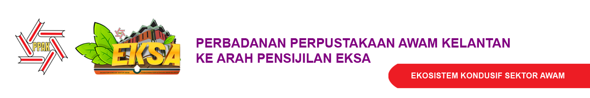 Perbadanan Perpustakaan Awam Kelantan ke Arah Pensijilan EKSA